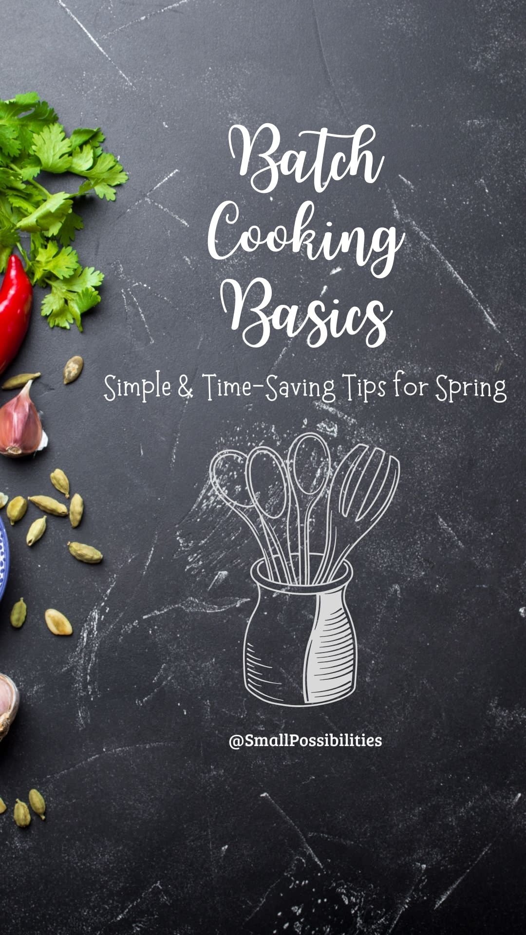 Batch Cooking Basics for Busy Spring Days