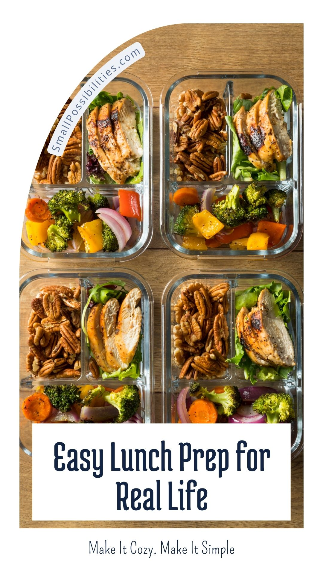 Simple, cozy meal prep lunches you can actually stick to — grilled chicken, roasted veggies, and snacks that keep you full without the fuss.